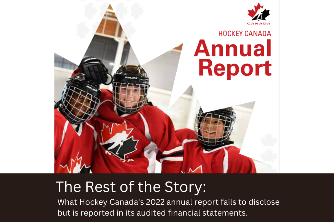 The Rest of the Story: What Hockey Canada's 2022 annual report fails to disclose but is reported in its audited financials